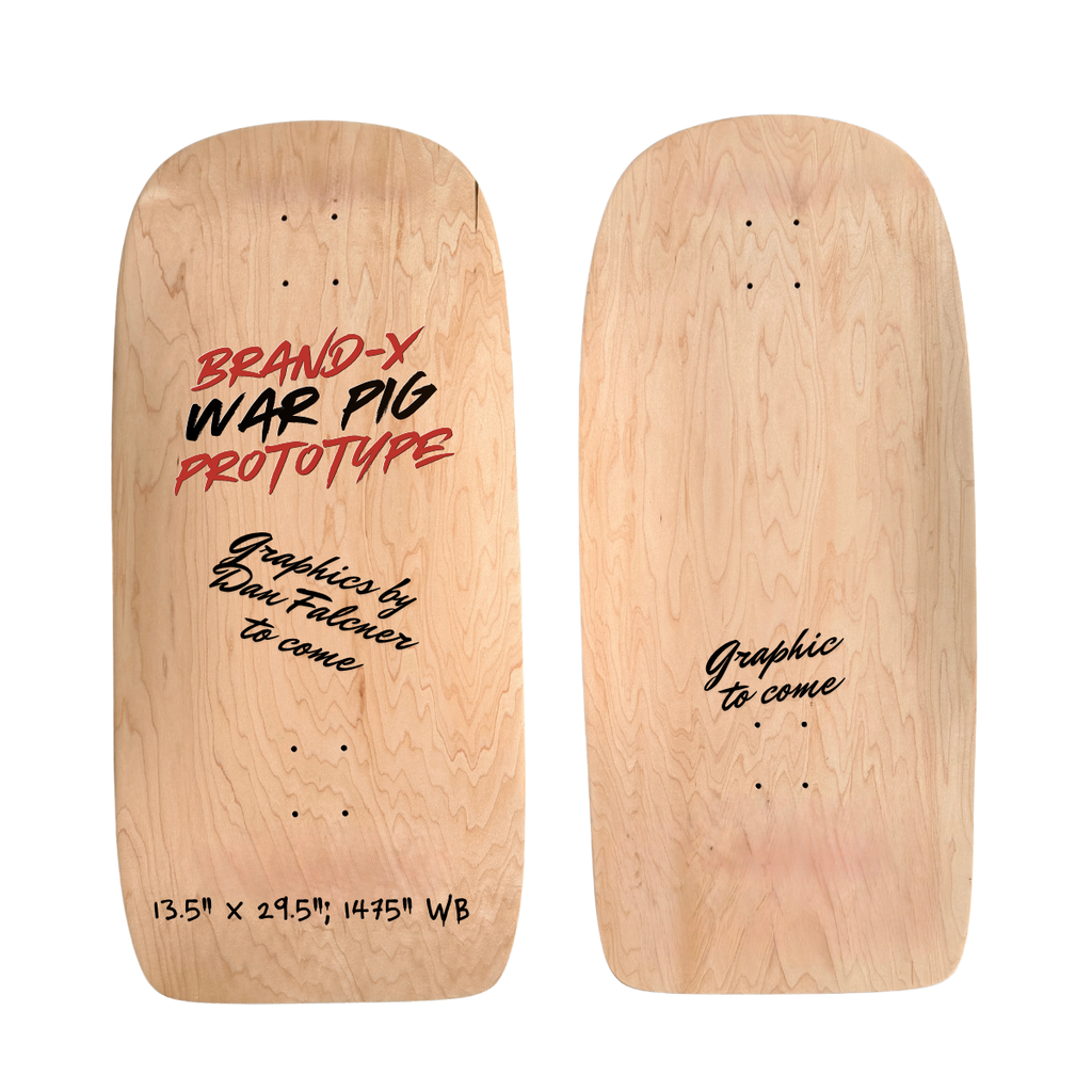 Brand-X WAR PIG Deck 13.5" x 29.5" (PRE-ORDER, FEBRUARY 2027)